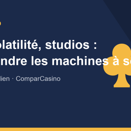 RTP, volatilité, studios : comprendre les machines à sous avant de miser